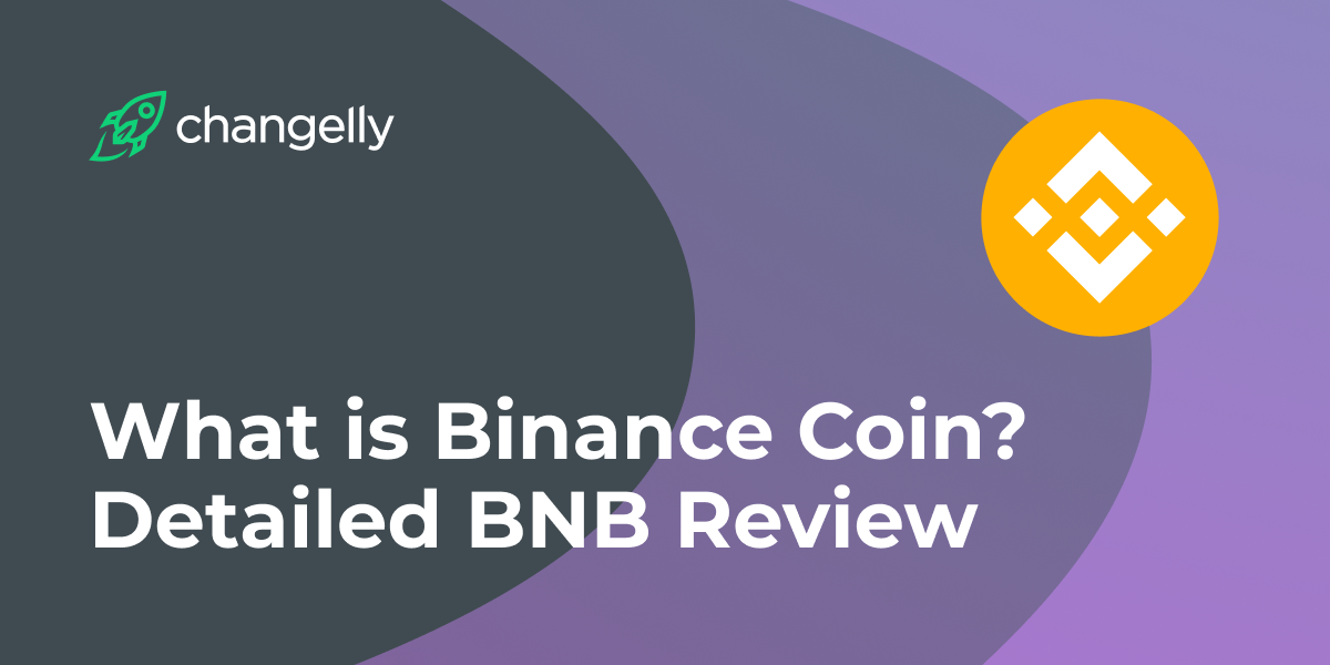 What Is Binance Coin Bnb About Changelly S Coin Review